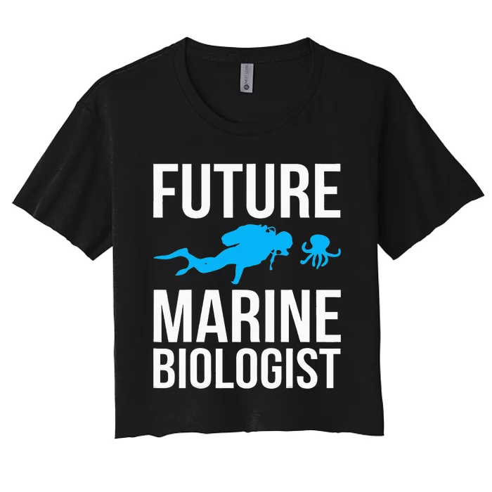 Future Marine Biologist Gift For Students Sea Life Women's Crop Top Tee