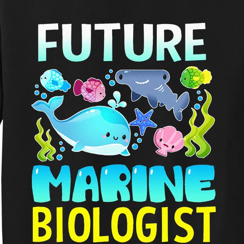 Future Marine Biologist Gifts Student Tall Sweatshirt