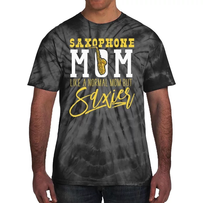 Funny Marching Band Saxophone Mom Normal But Saxier Tie-Dye T-Shirt