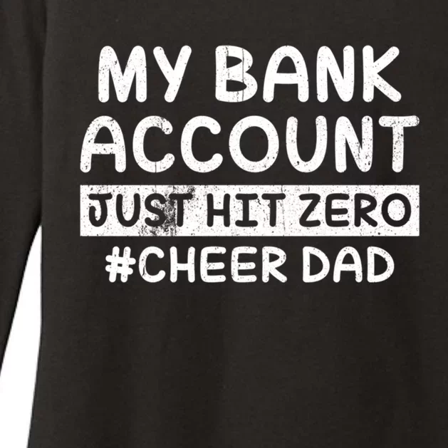 Funny My Bank Account Just Hit Zero Cheer Dad Humor Father Gift Womens CVC Long Sleeve Shirt