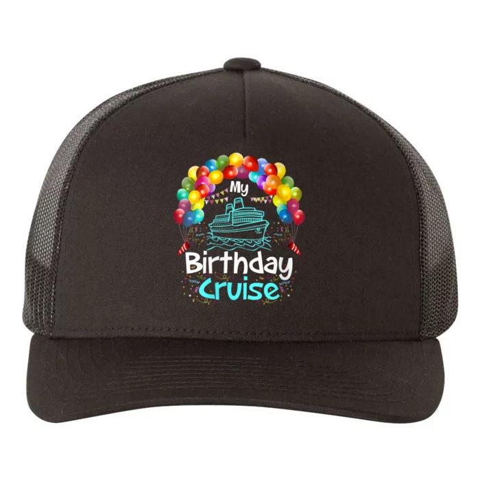 Festive My Birthday Cruise Yupoong Adult 5-Panel Trucker Hat