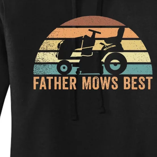 Father Mows Best Lawn Care Dad Mowing Gardener Women's Pullover Hoodie