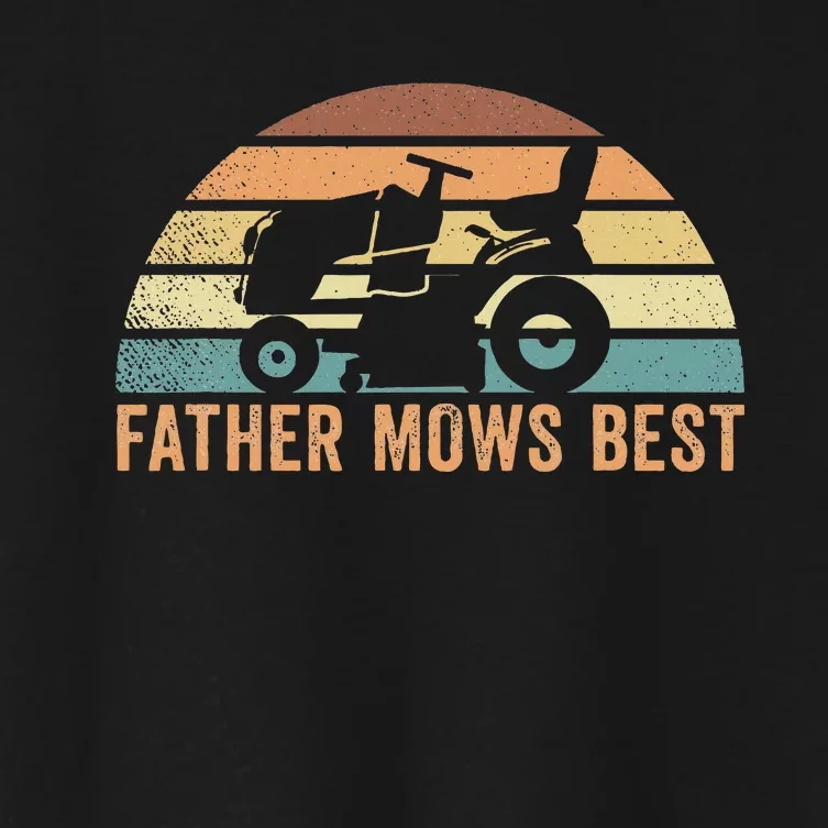 Father Mows Best Lawn Care Dad Mowing Gardener Women's Crop Top Tee