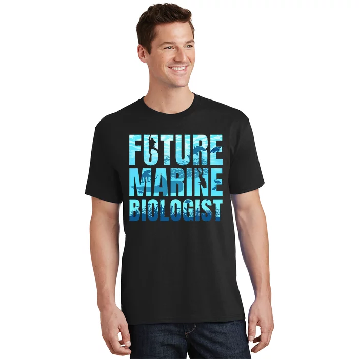 Future Marine Biologist Ocean Biology Marine Life Gift T-Shirt