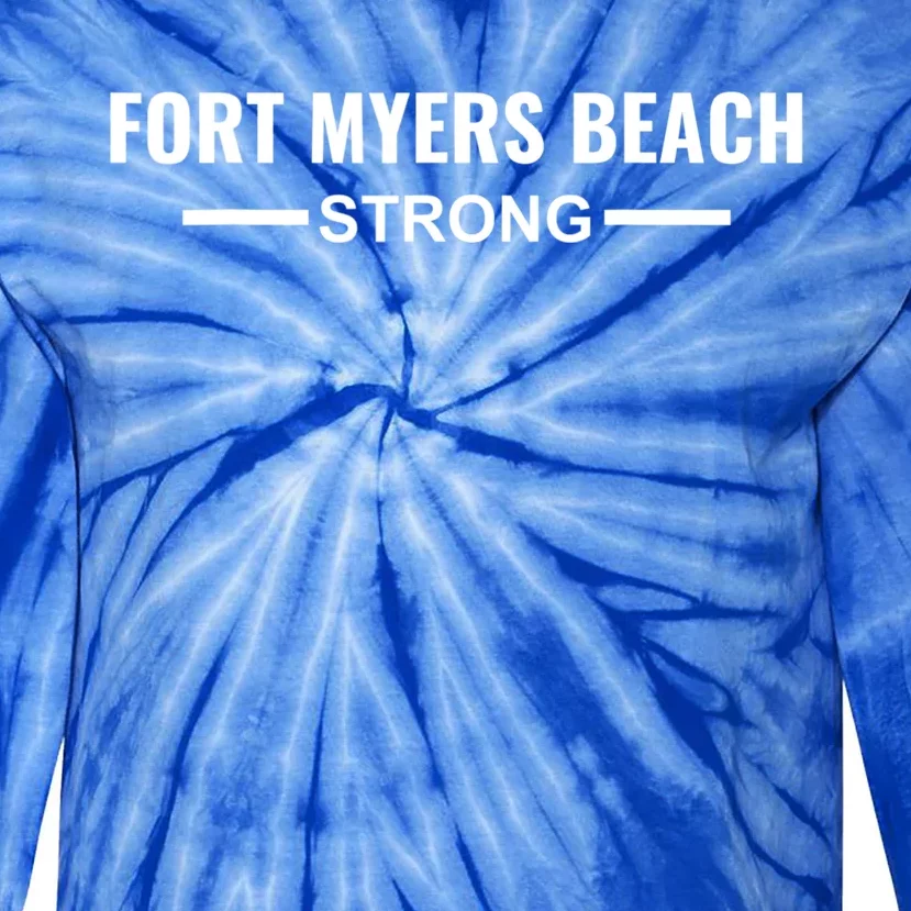 Fort Myers Beach Strong Community Strength Prayer Support Tie-Dye Long Sleeve Shirt