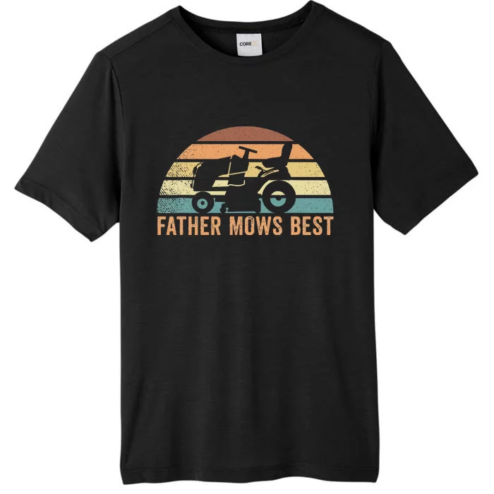 Father Mows Best Lawn Care Dad Mowing Gardener ChromaSoft Performance T-Shirt