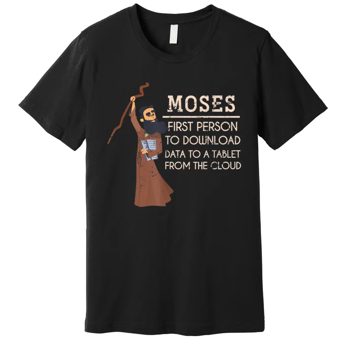 Faith Moses Bible Verse Funny Christian Prayer Premium T-Shirt