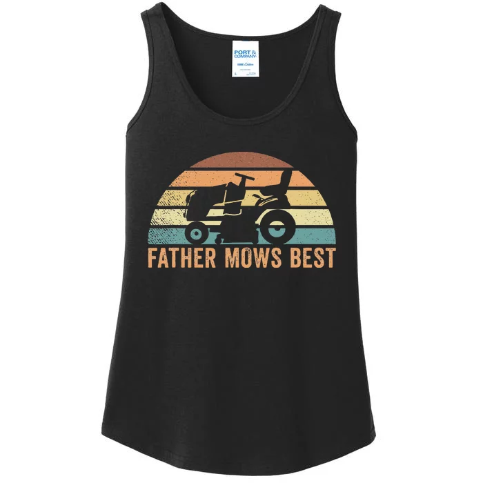 Father Mows Best Lawn Care Dad Mowing Gardener FatherS Day Ladies Essential Tank