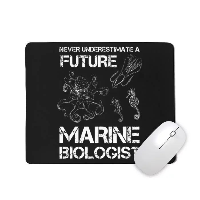 Future Marine Biologist Mousepad