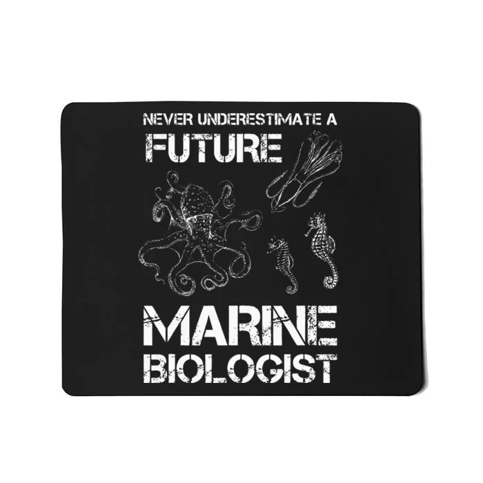 Future Marine Biologist Mousepad