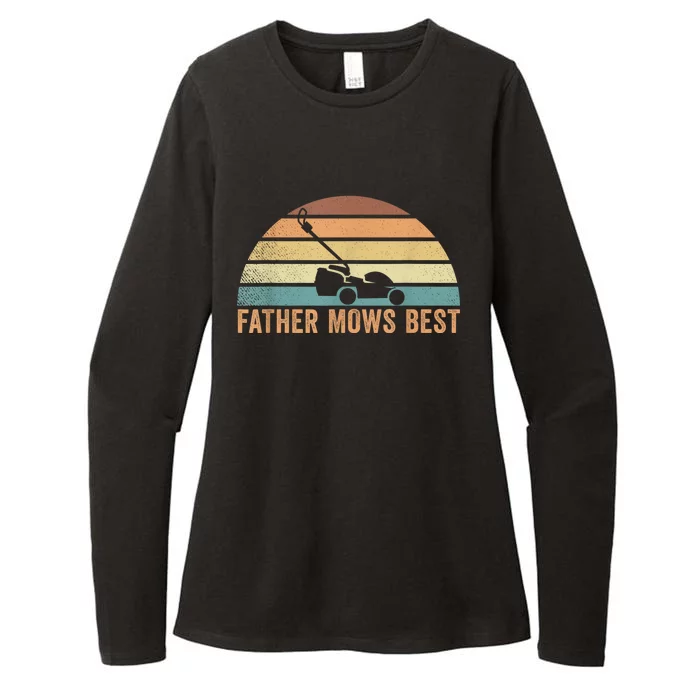 Father Mows Best Lawn Care Dad Mowing Gardener FatherS Day Womens CVC Long Sleeve Shirt