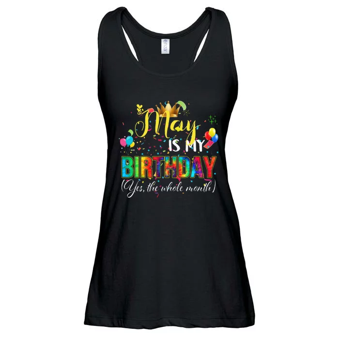 Funny May Bday May Is My Birthday Yes The Whole Month Ladies Essential Flowy Tank