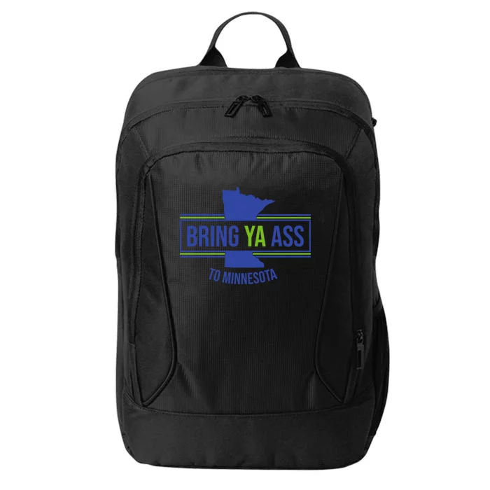 Funny Meme Bring Ya Ass To Mn Meaningful Gift City Backpack