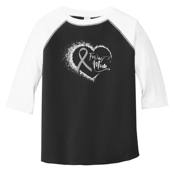 For My Brain Cancer Mom Toddler Fine Jersey T-Shirt