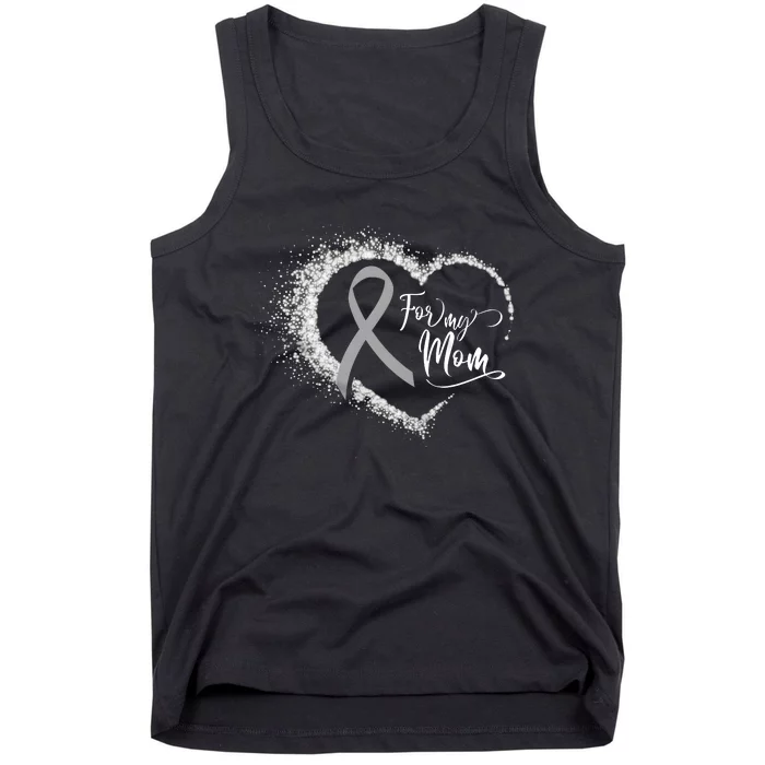 For My Brain Cancer Mom Tank Top