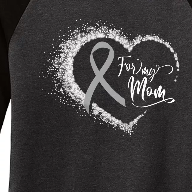 For My Brain Cancer Mom Women's Tri-Blend 3/4-Sleeve Raglan Shirt