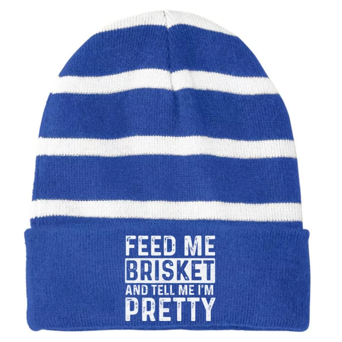 Feed Me Brisket Pitmaster BBQ Lover Smoker Grilling Striped Beanie with Solid Band