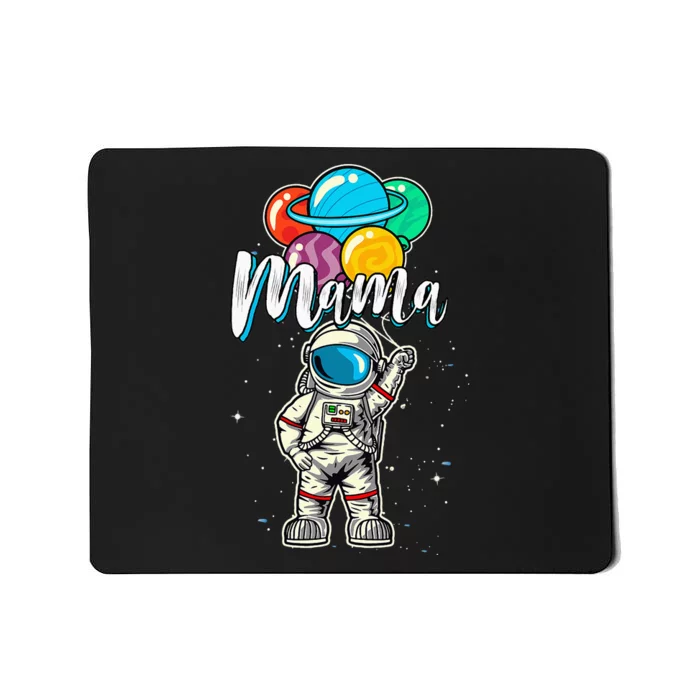 funny Mama Birthday Funny Astronaut in Space Mousepad