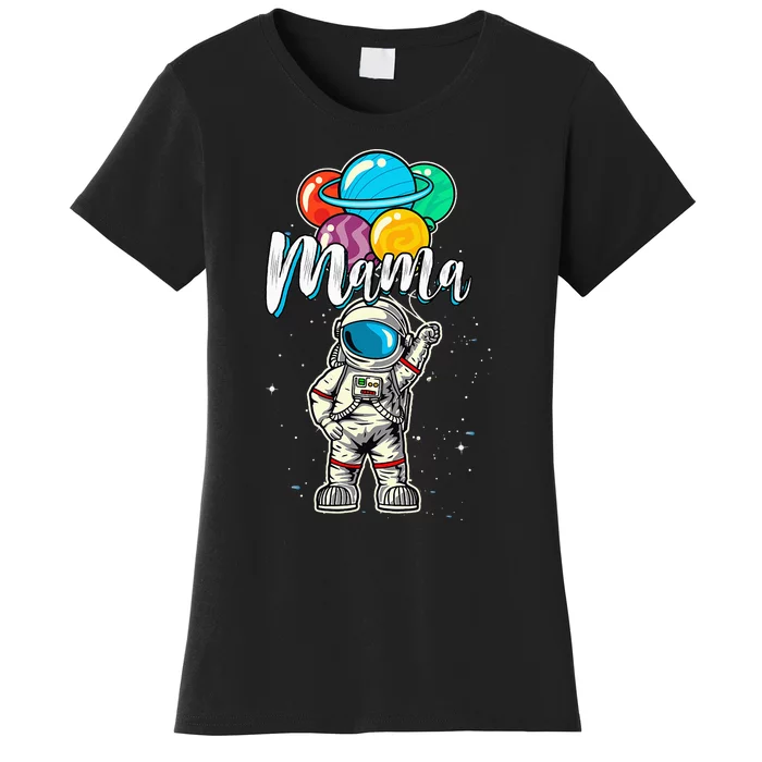 funny Mama Birthday Funny Astronaut in Space Women's T-Shirt