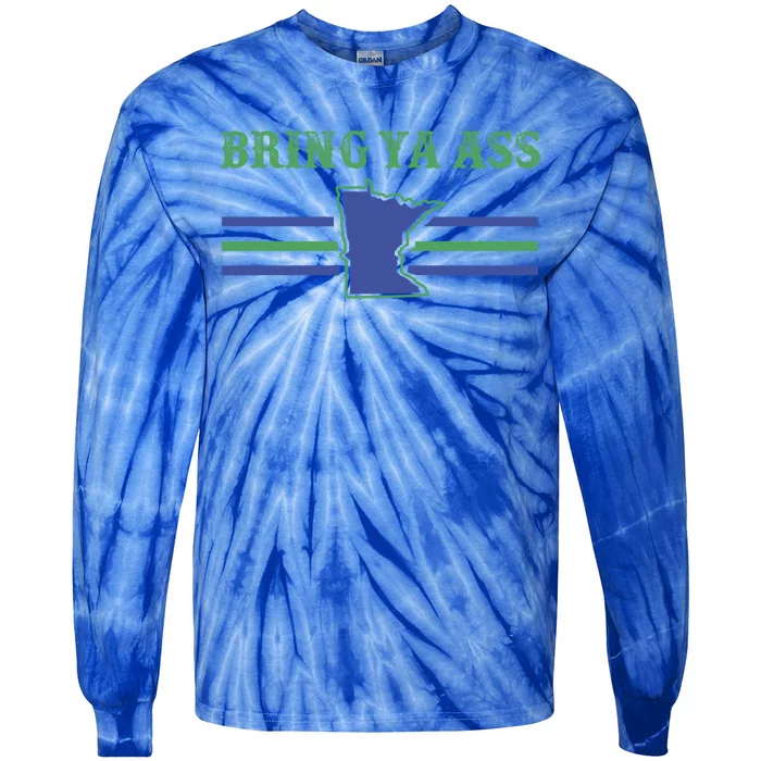 Funny Meme Bring Ya Ass Humor Gift Tie-Dye Long Sleeve Shirt