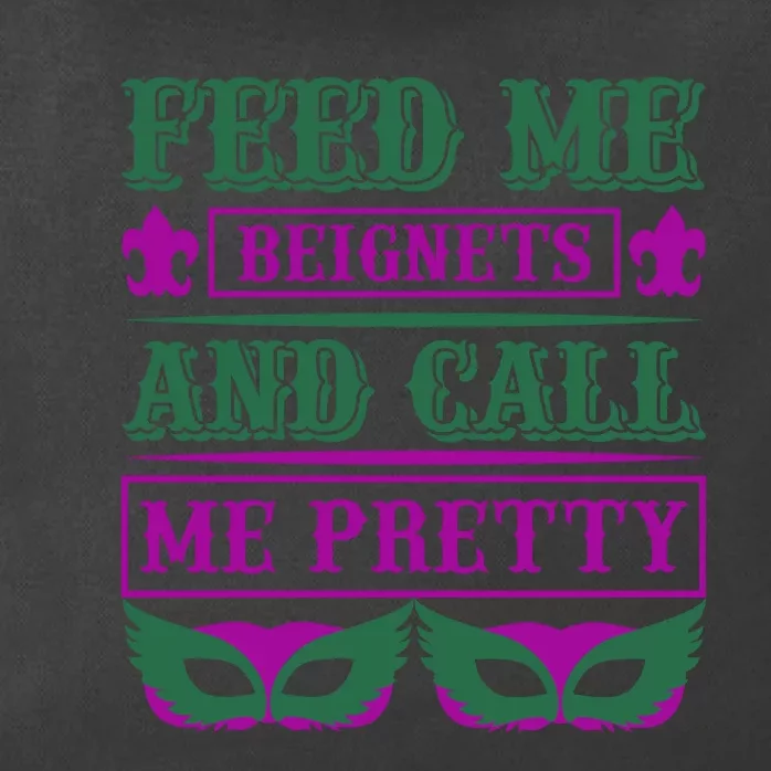 Feed Me Beignets And Call Me Pretty Zip Tote Bag