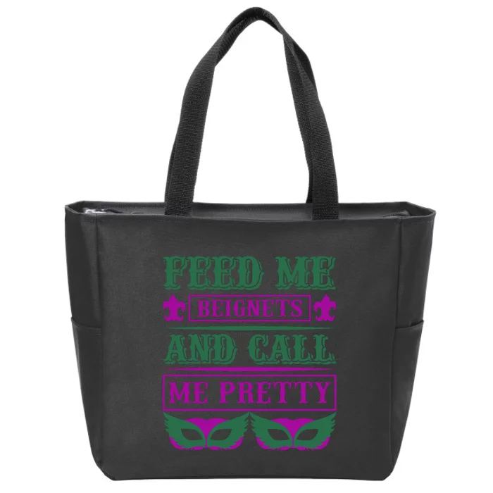 Feed Me Beignets And Call Me Pretty Zip Tote Bag