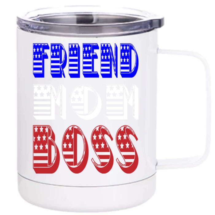 Friend Mom Boss Front & Back 12oz Stainless Steel Tumbler Cup