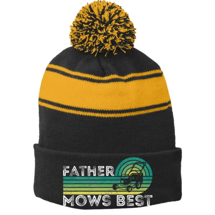 Father Mows Best Lawn Care Dad Mowing Gardener Stripe Pom Pom Beanie