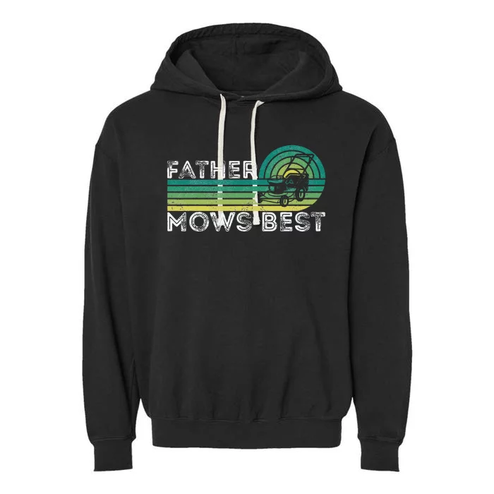 Father Mows Best Lawn Care Dad Mowing Gardener Garment-Dyed Fleece Hoodie