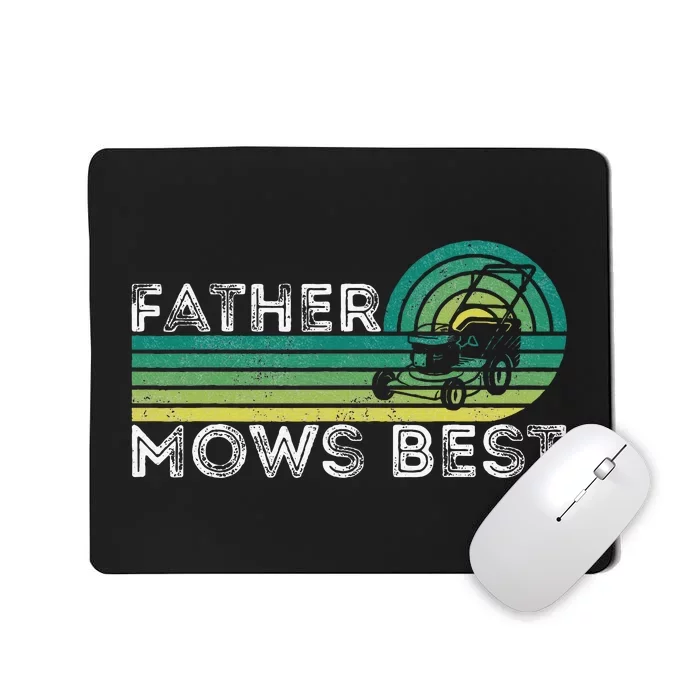 Father Mows Best Lawn Care Dad Mowing Gardener Mousepad