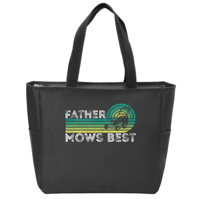 Father Mows Best Lawn Care Dad Mowing Gardener Zip Tote Bag