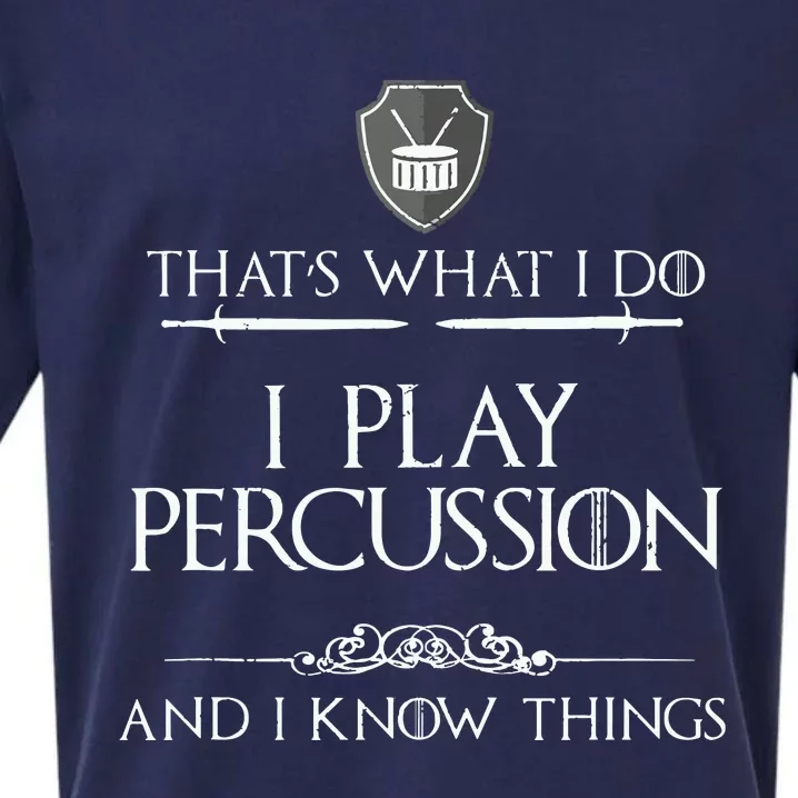 Funny Marching Band Percussion I Know Things Sueded Cloud Jersey T-Shirt