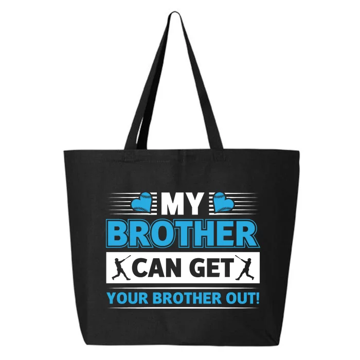 Funny My Brother Can Get Your Brother Out Baseball Game 25L Jumbo Tote