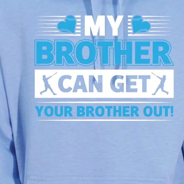 Funny My Brother Can Get Your Brother Out Baseball Game Unisex Surf Hoodie