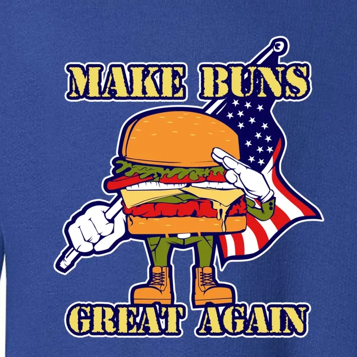 Funny Make Buns Great Again American Flag Burger Buns Funny Gift Toddler Sweatshirt