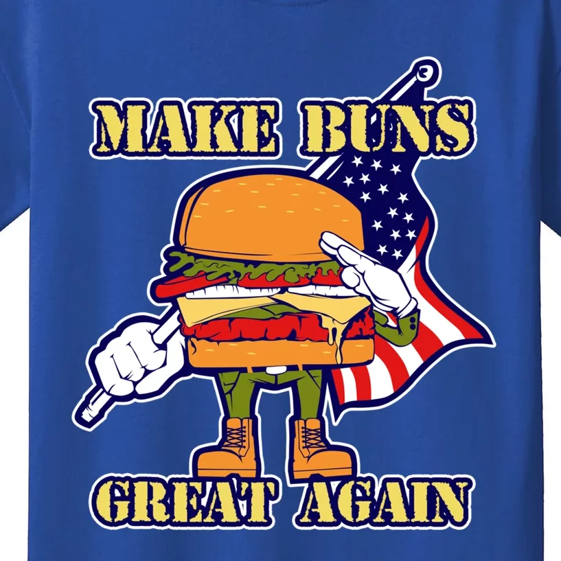 Funny Make Buns Great Again American Flag Burger Buns Funny Gift Kids T-Shirt