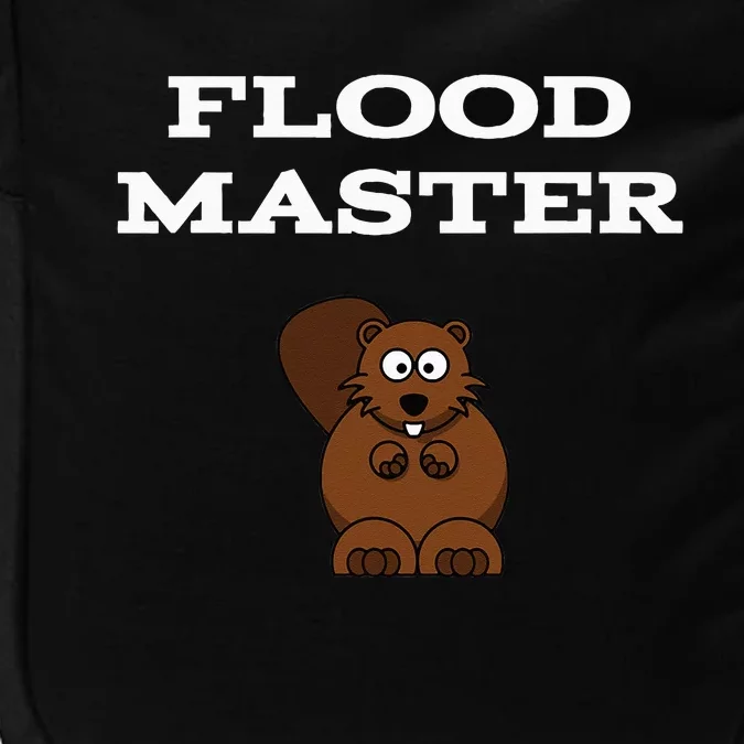 Flood Master Beaver Plumbing Humor Funny Sarcastic Impact Tech Backpack