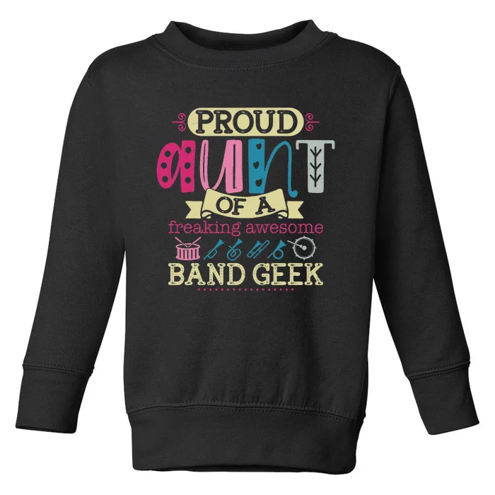 Funny Marching Band Aunt of Band Geek Toddler Sweatshirt