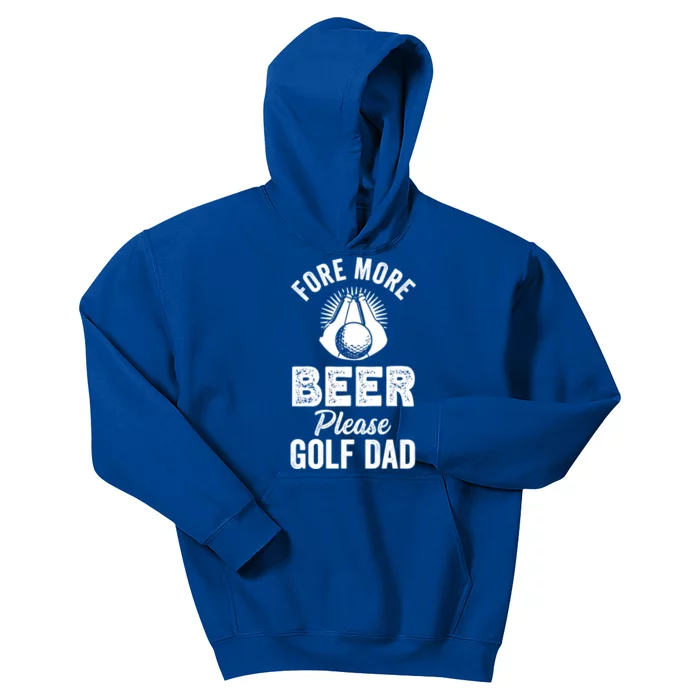 Fore! More Beer Please! Golf Dad Gift Kids Hoodie