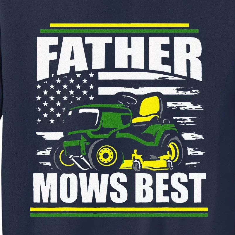 Father Mows Best Funny Lawn Mower American Flag Fathers Day Sweatshirt