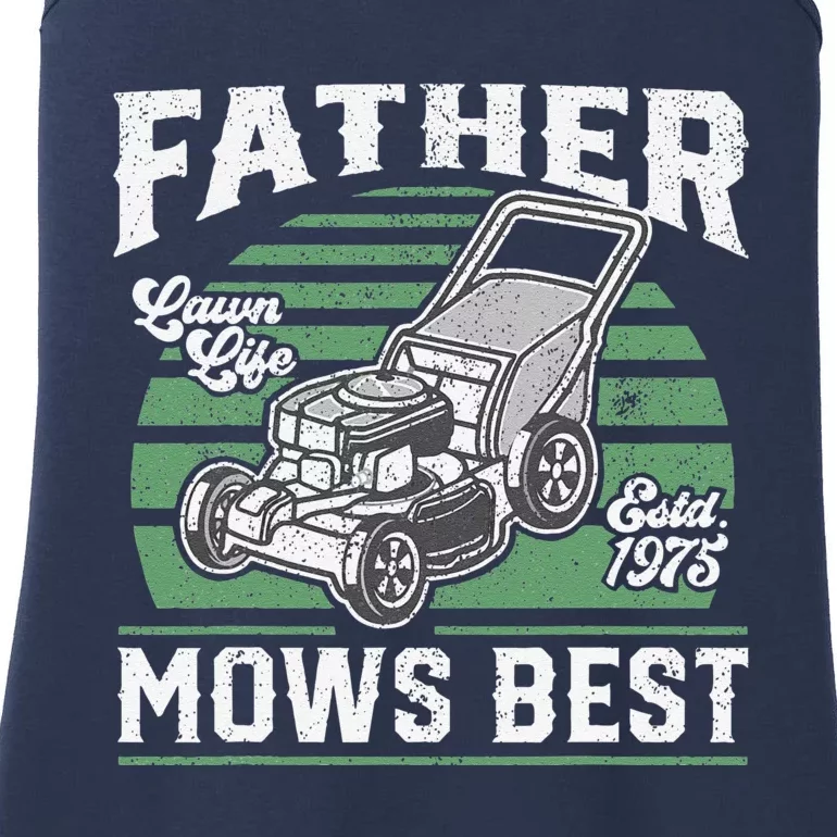 Father Mows Best Funny Lawn Mower Mowing Fathers Day Gift Ladies Essential Tank