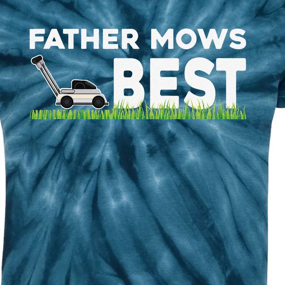 Father Mows Best Gift Fathers Day Lawn Funny Gag Grass Kids Tie-Dye T-Shirt