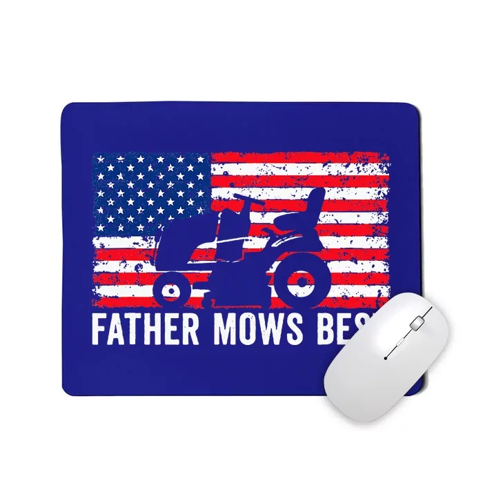 Father Mows Best Lawn Care Dad Mowing Patriotic Mousepad