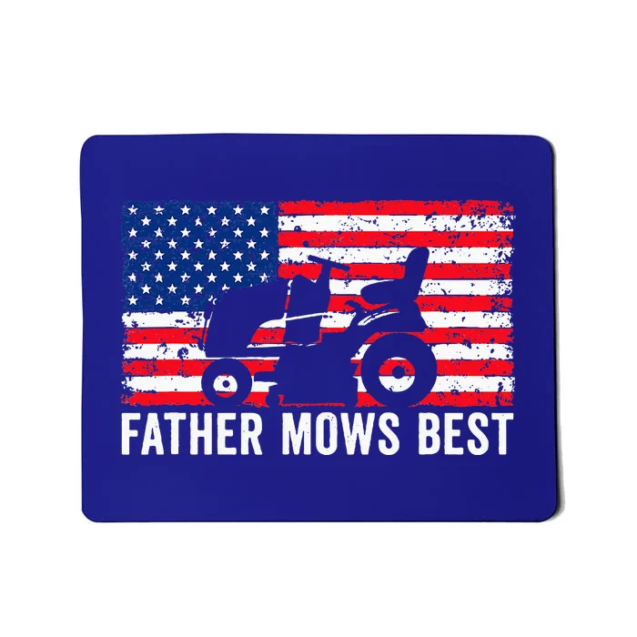 Father Mows Best Lawn Care Dad Mowing Patriotic Mousepad