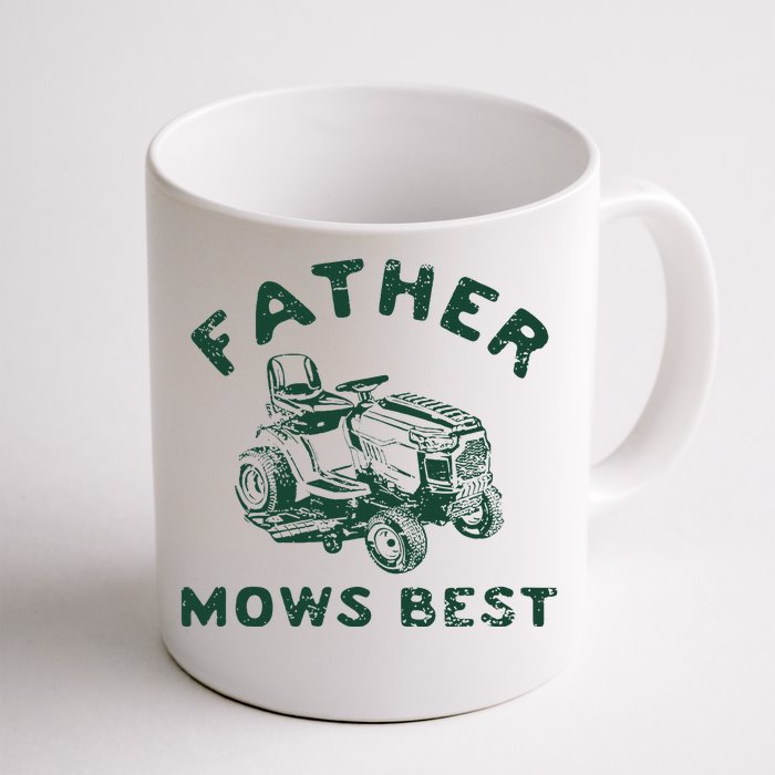 Father Mows Best Front & Back Coffee Mug