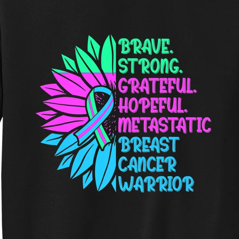 Funny Metastatic Breast Cancer Awareness Care Warrior Tall Sweatshirt