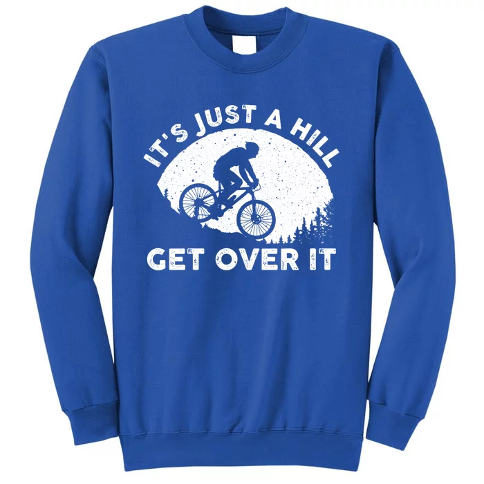 Funny Mountain Biking Design Trail Ride Lover Gift Tall Sweatshirt