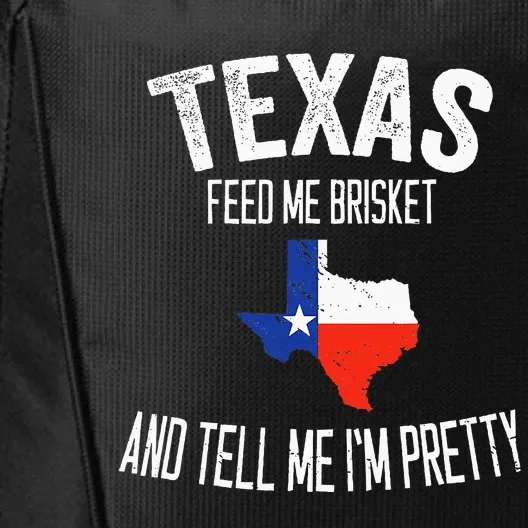 Feed me brisket and tell me I'm pretty Love Texas BBQ City Backpack