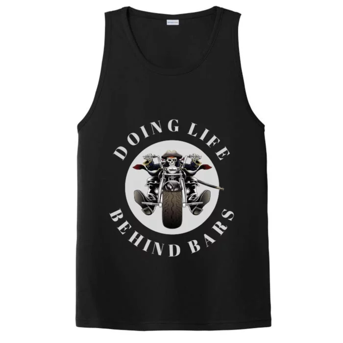 Funny Motorcycle Biker Doing Life Behind Bars Cool Gift Performance Tank