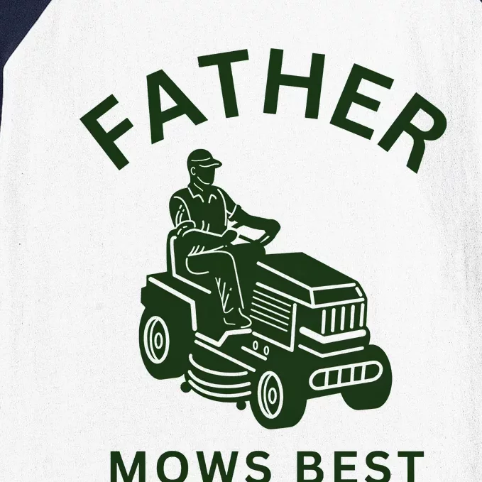 Father Mows Best Family Daddy Dad Baseball Sleeve Shirt